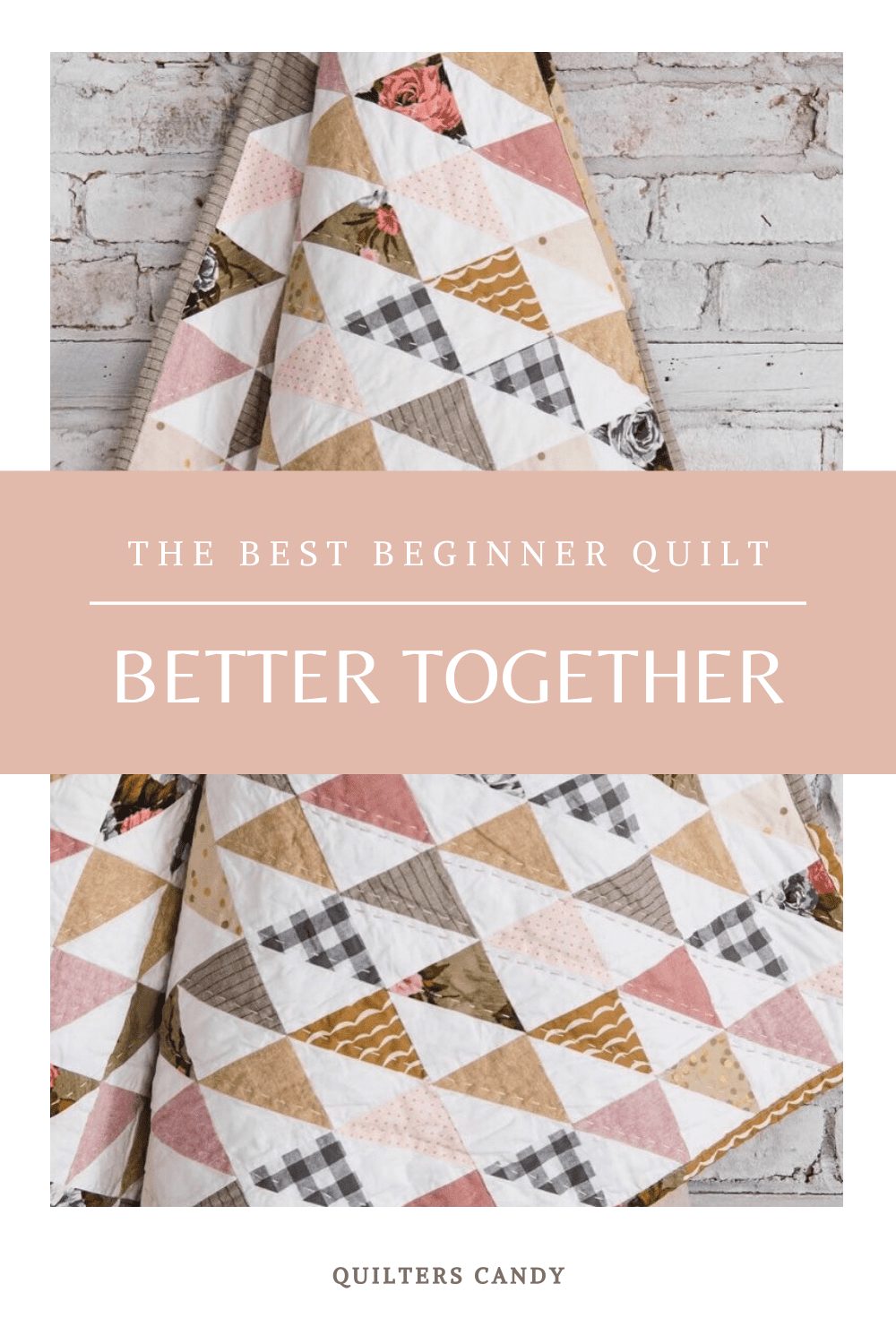 Best Beginner Quilt Quilters Candy