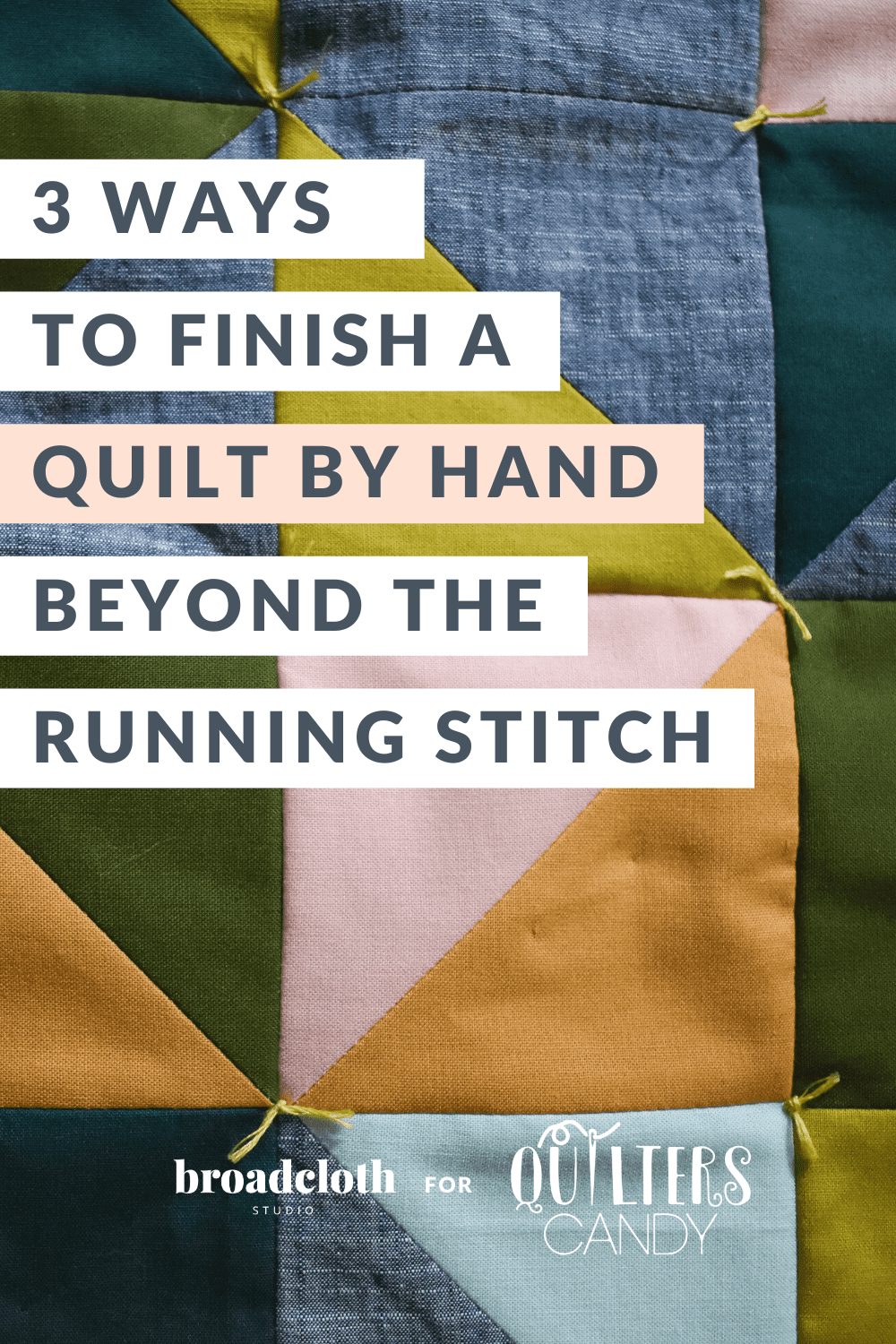 3 ways to finish a quilt by hand