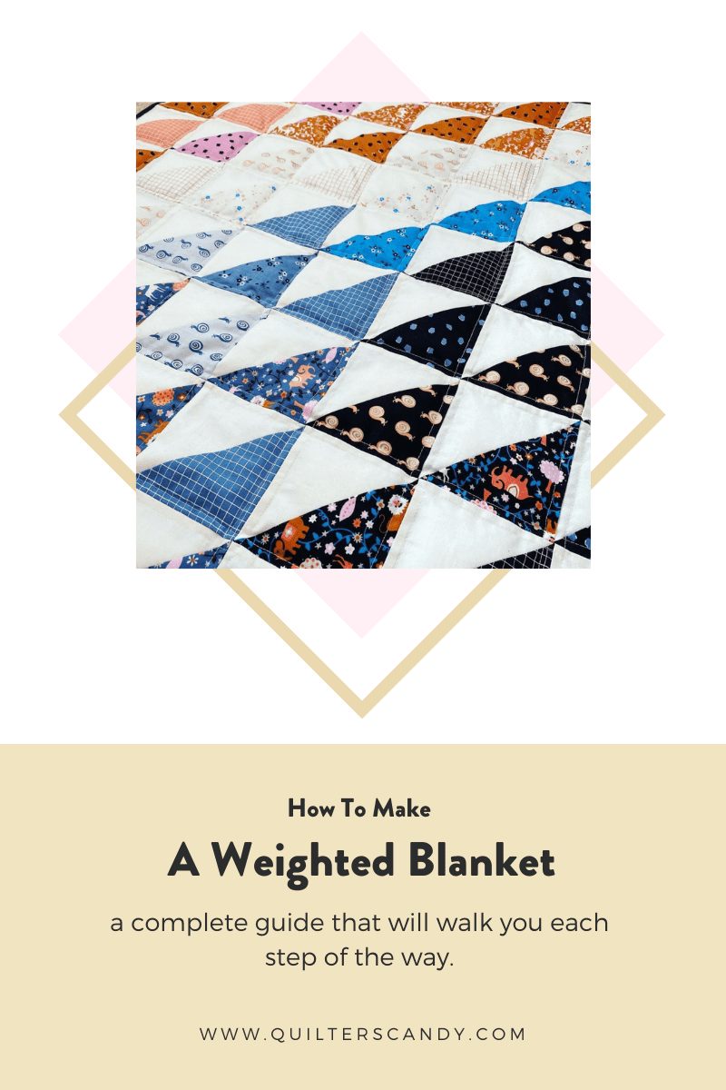 How To Make a Weighted Blanket with Quilters Candy