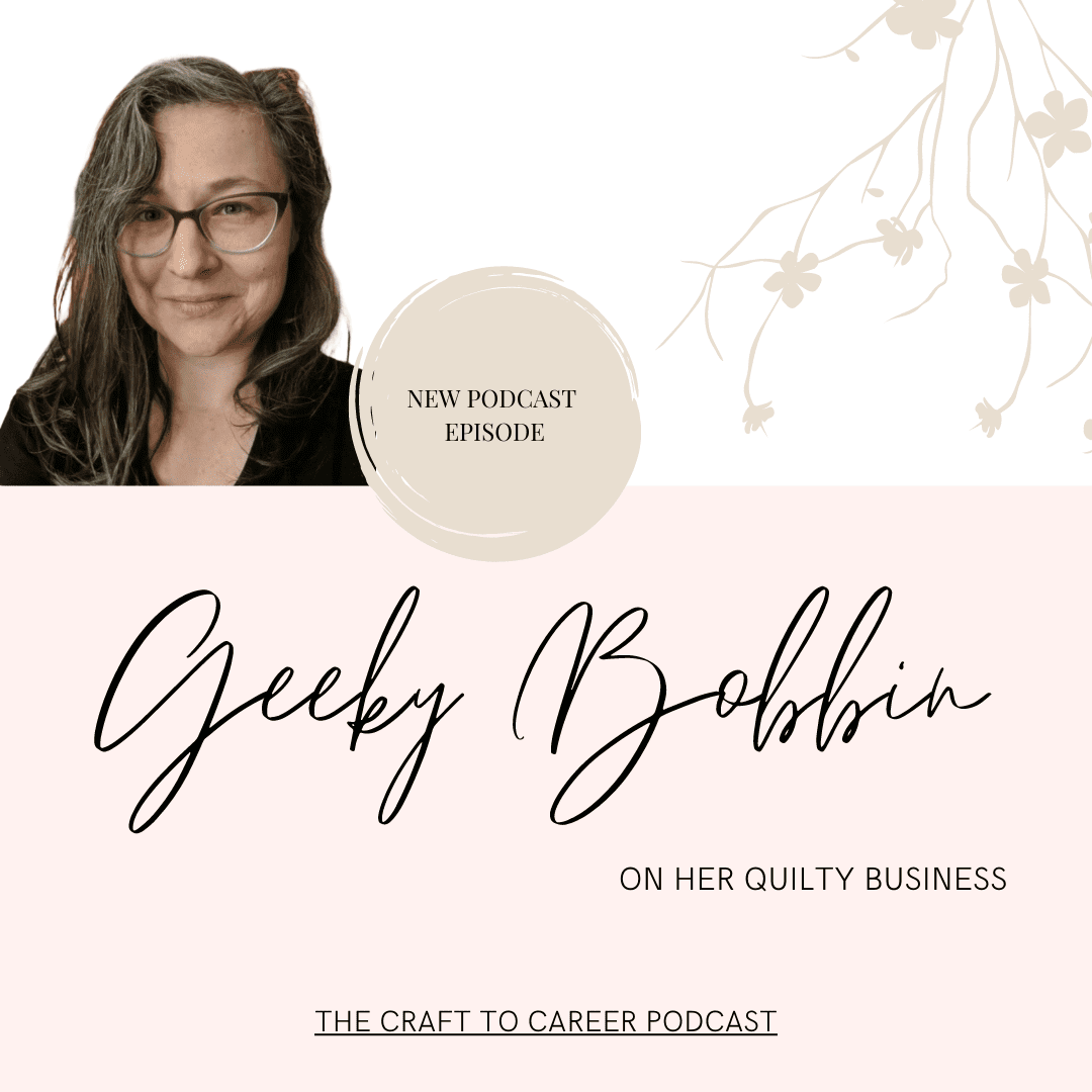 Geeky Bobbin on the Craft to Career Podcast