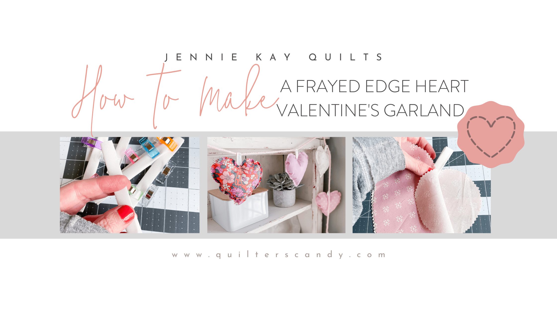Guest Post - How to Make Frayed Edge Heart Valentine's Garland