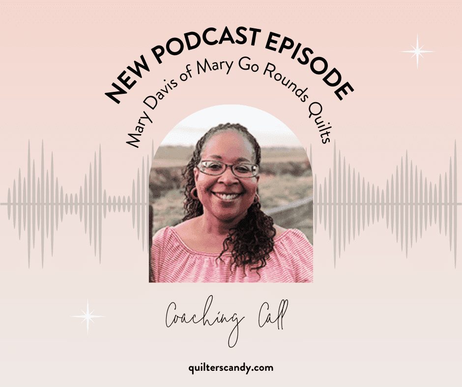 Podcast Mary Go Round Quilts