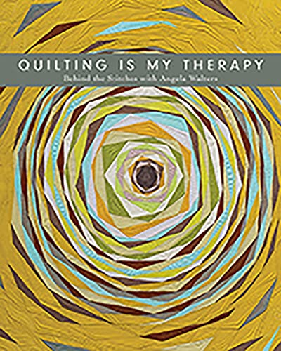 Quilting Is My Therapy