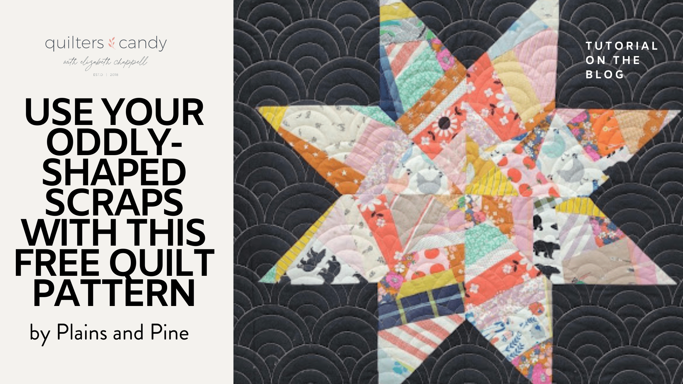 Use your Oddly-shaped Scraps with this Free Quilt Pattern by Plains and Pine