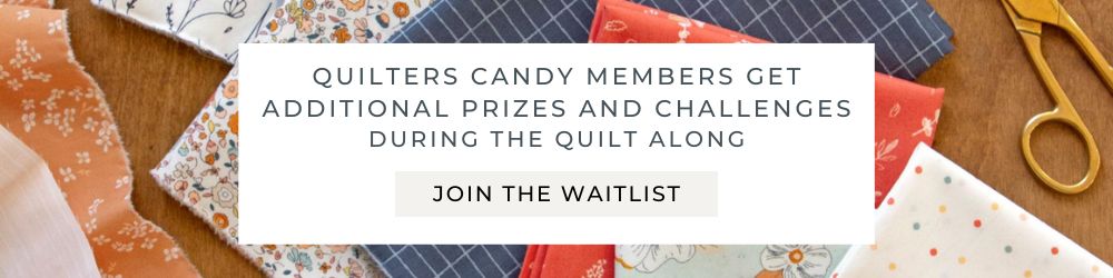 Join Quilters Candy Membership