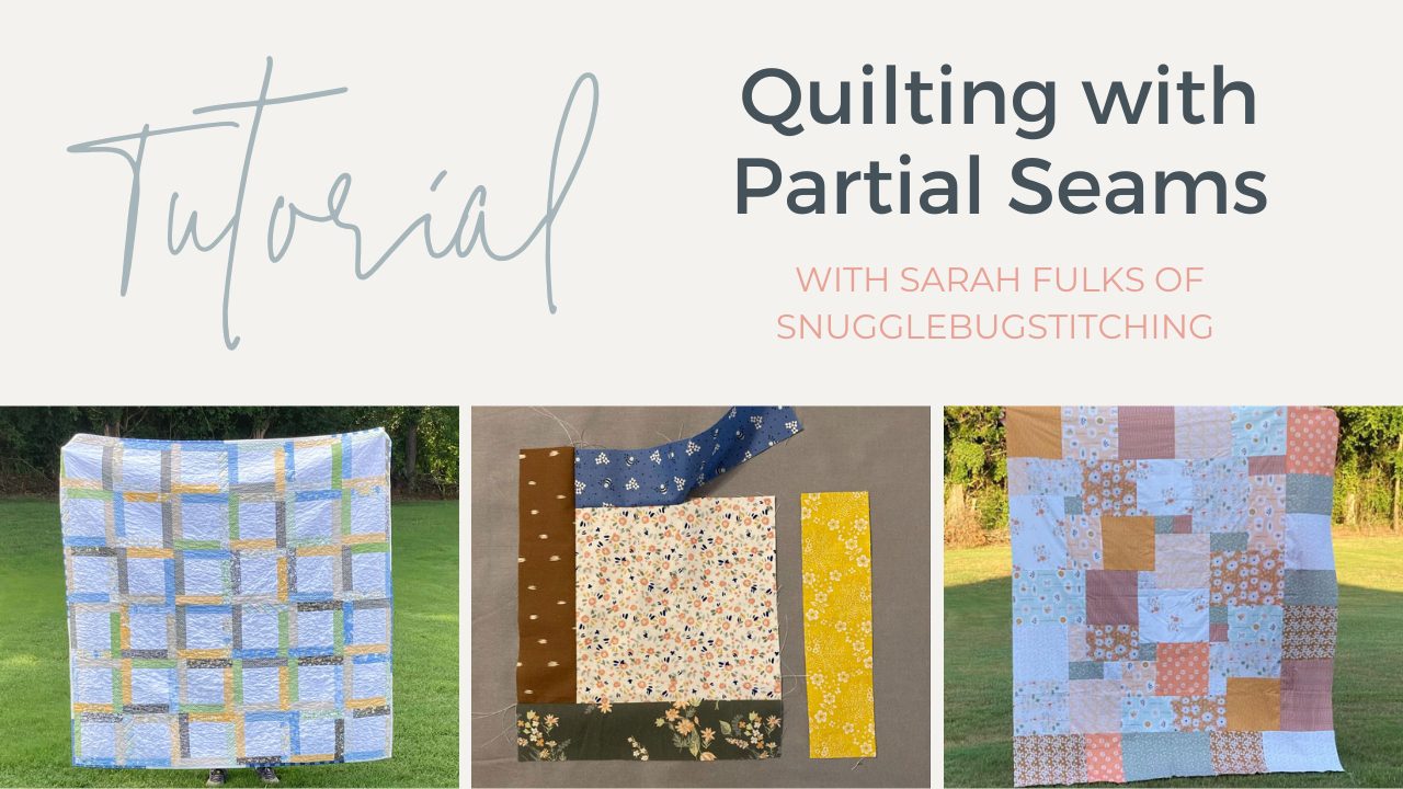 Quilting with Partial Seams