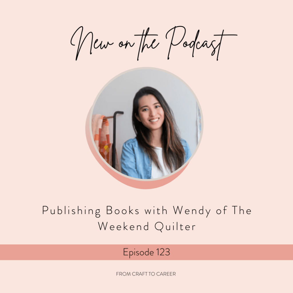 Publishing Books with Wendy of The Weekend Quilter