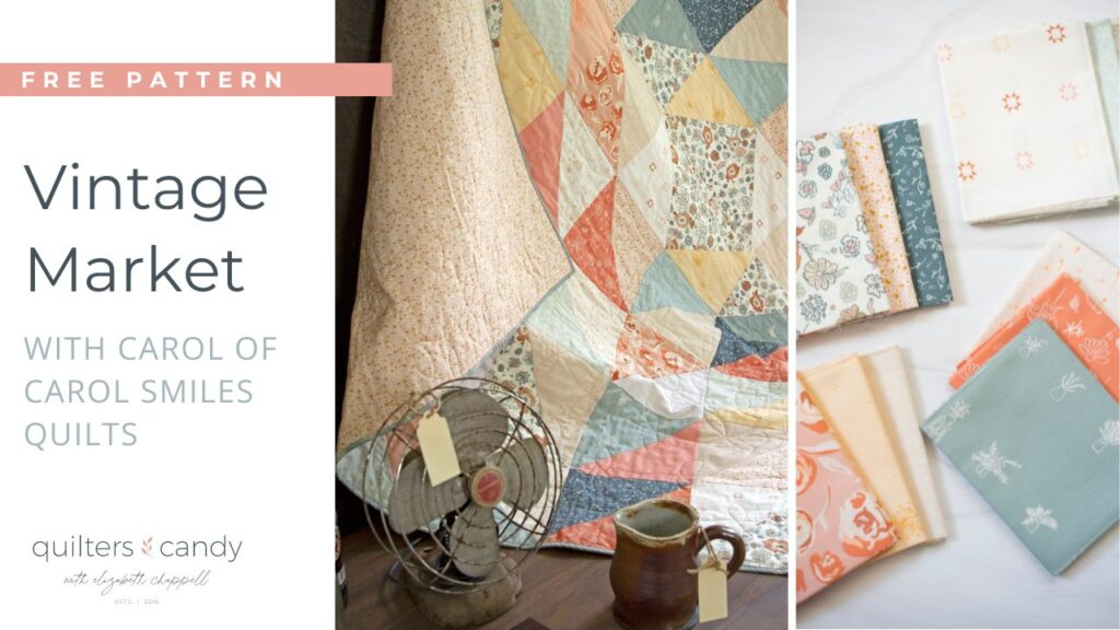 Vintage Market Quilt Pattern Blog