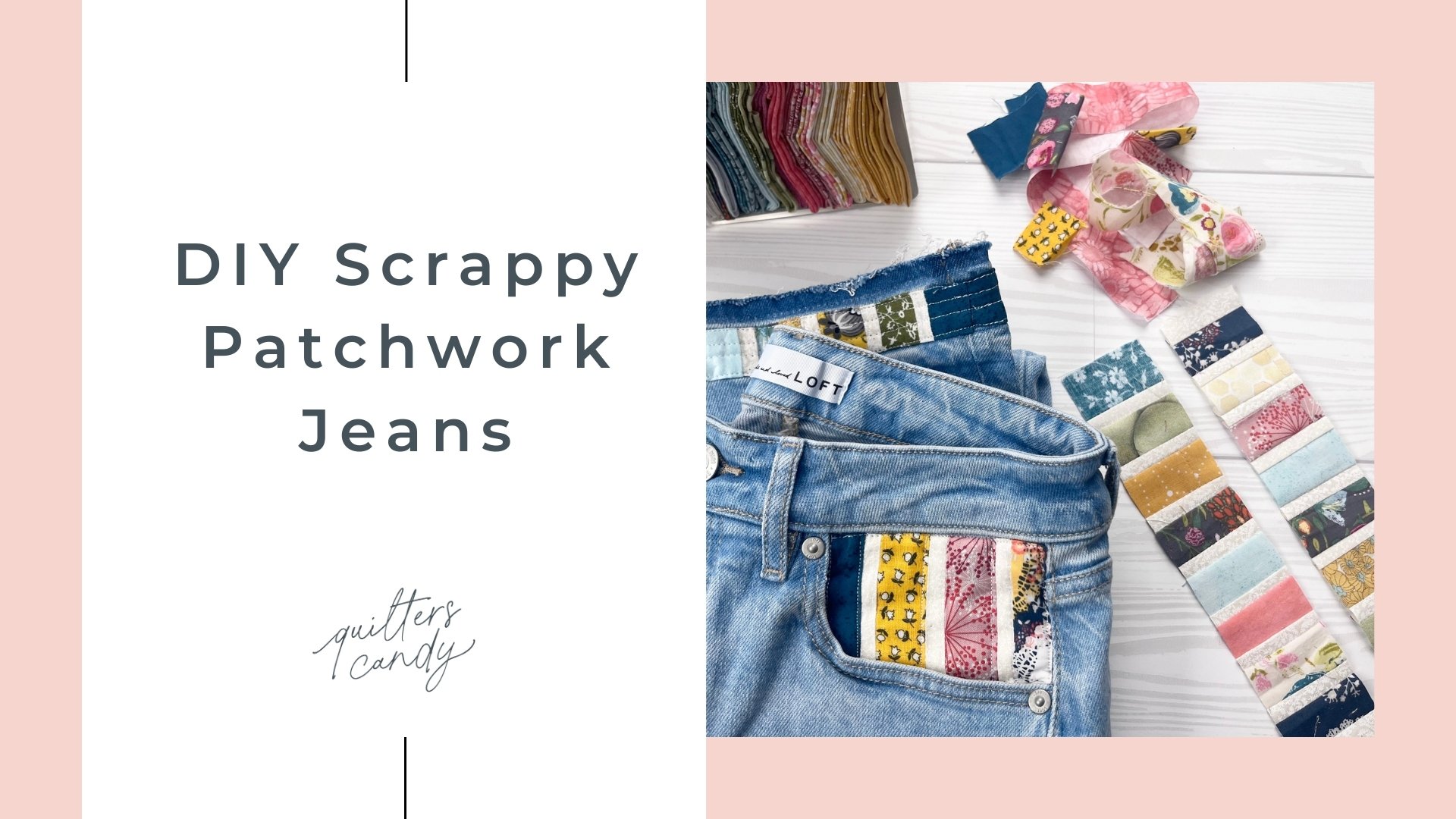 DIY Scrappy Patchwork Jeans