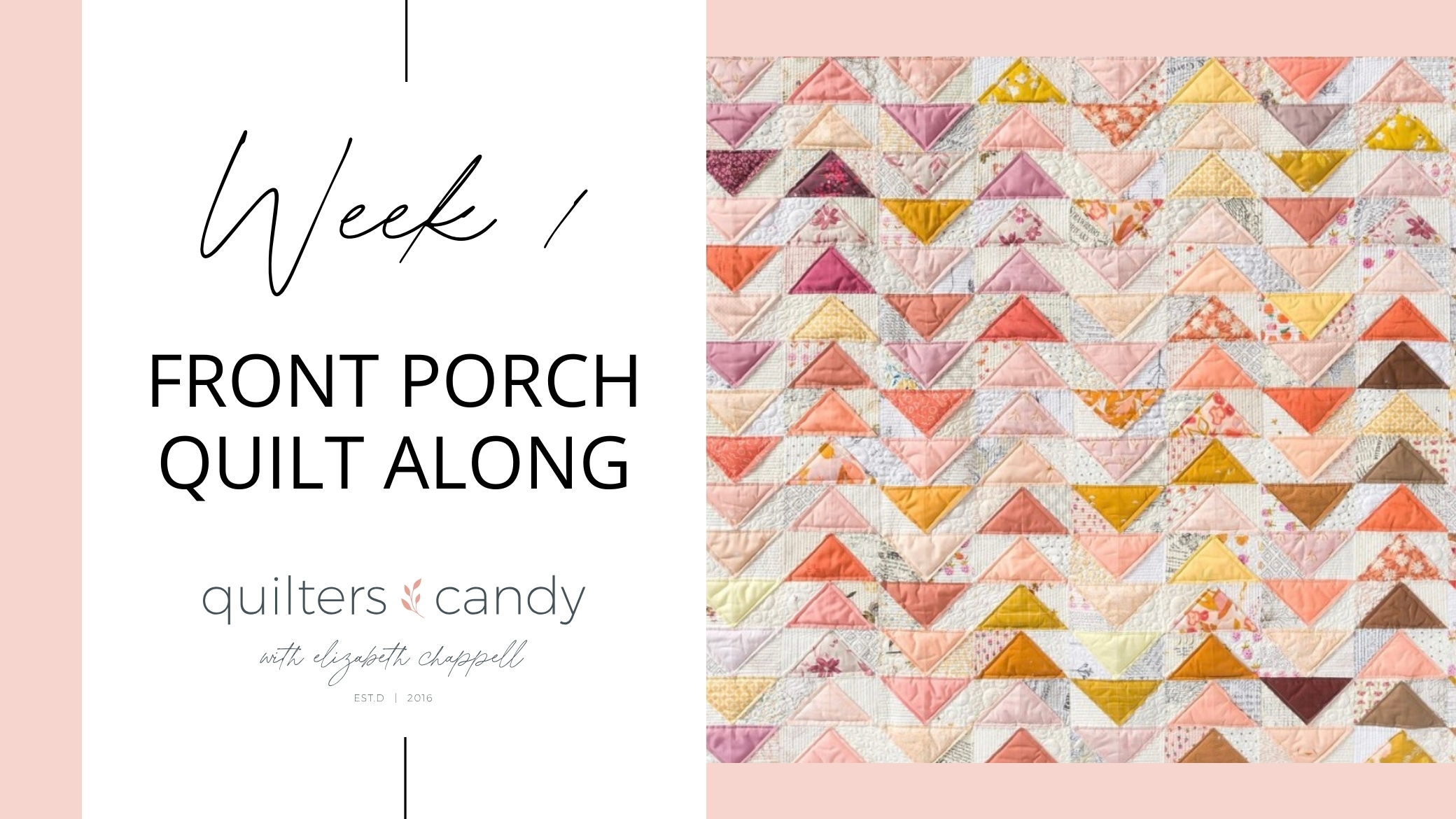 Week 1 of the Front Porch Quilt Along