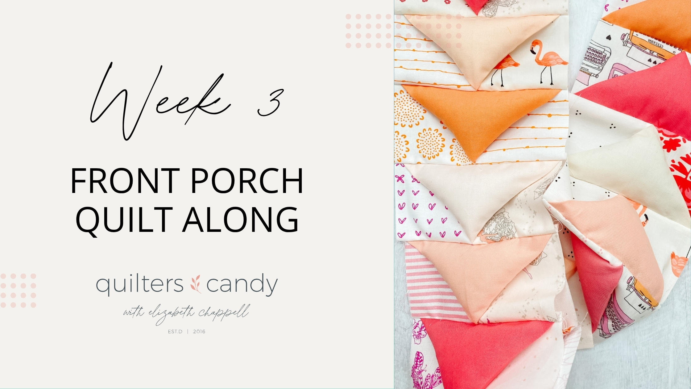 Front Porch Quilt Along Week 3