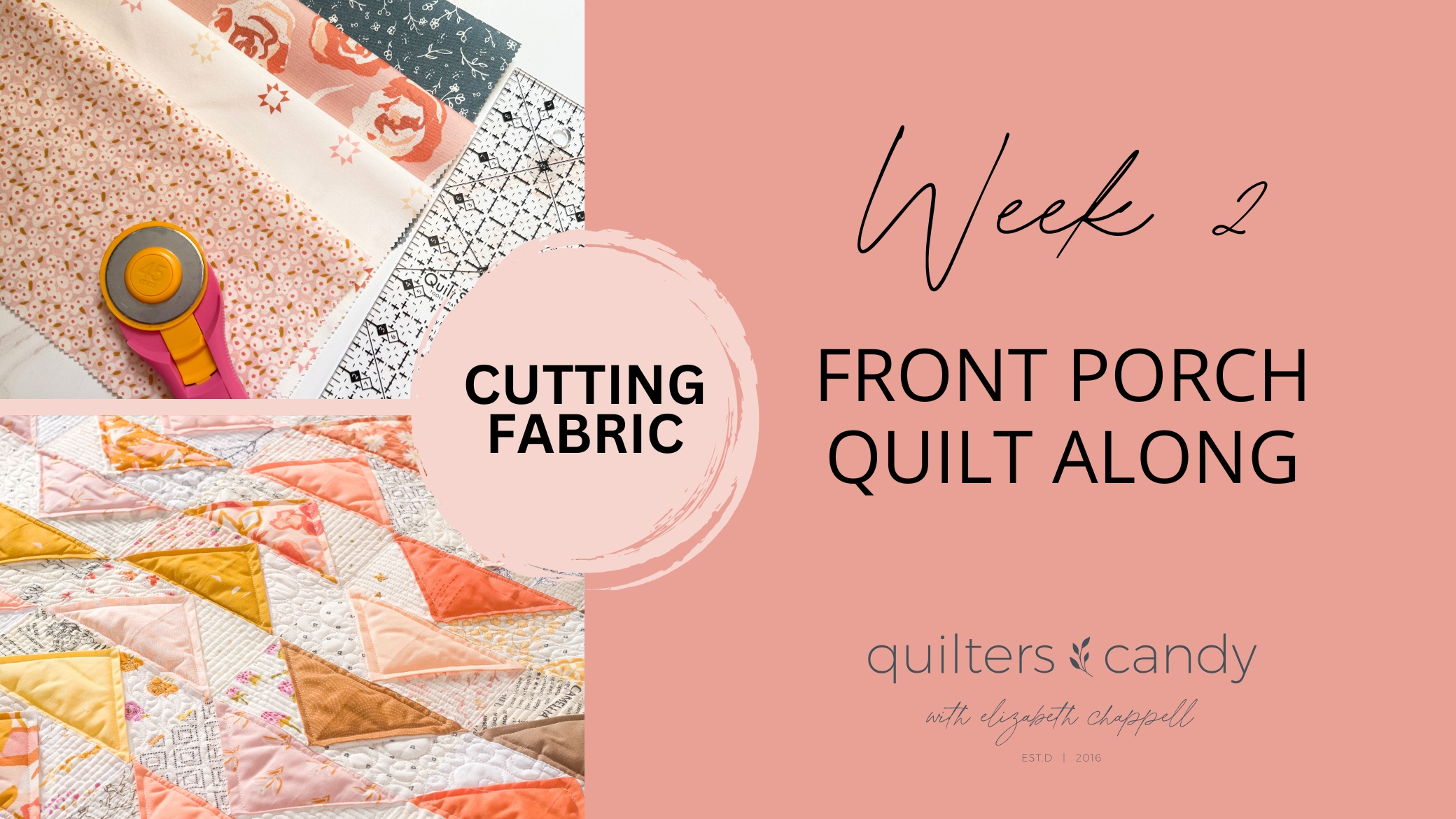 Week 2 - Front Porch Quilt Along