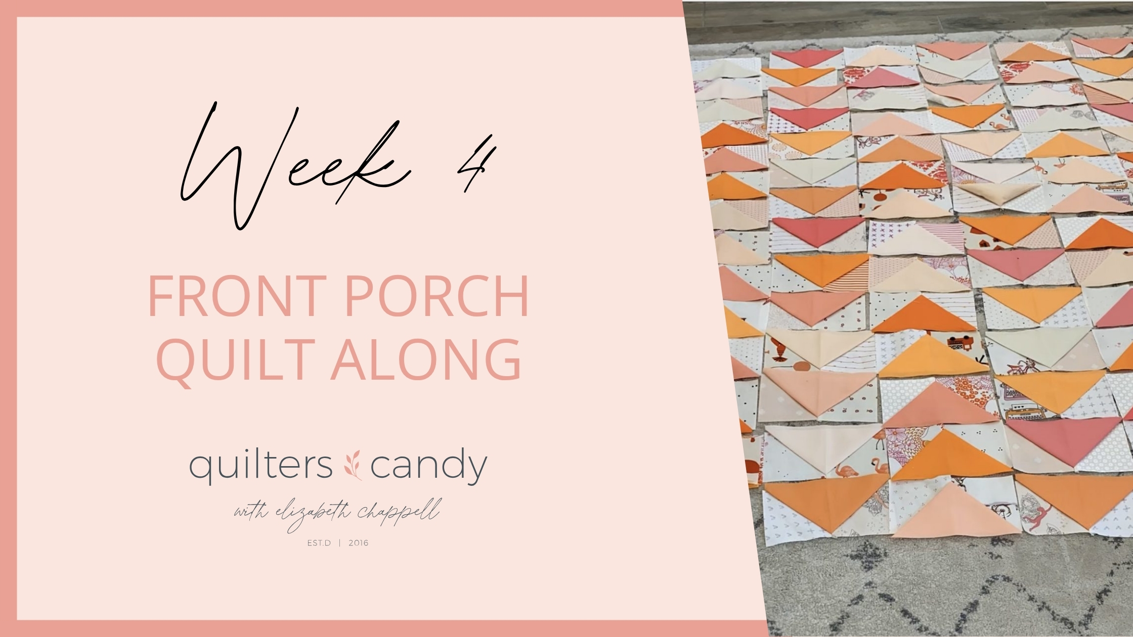Front Porch Quilt Along Week 4