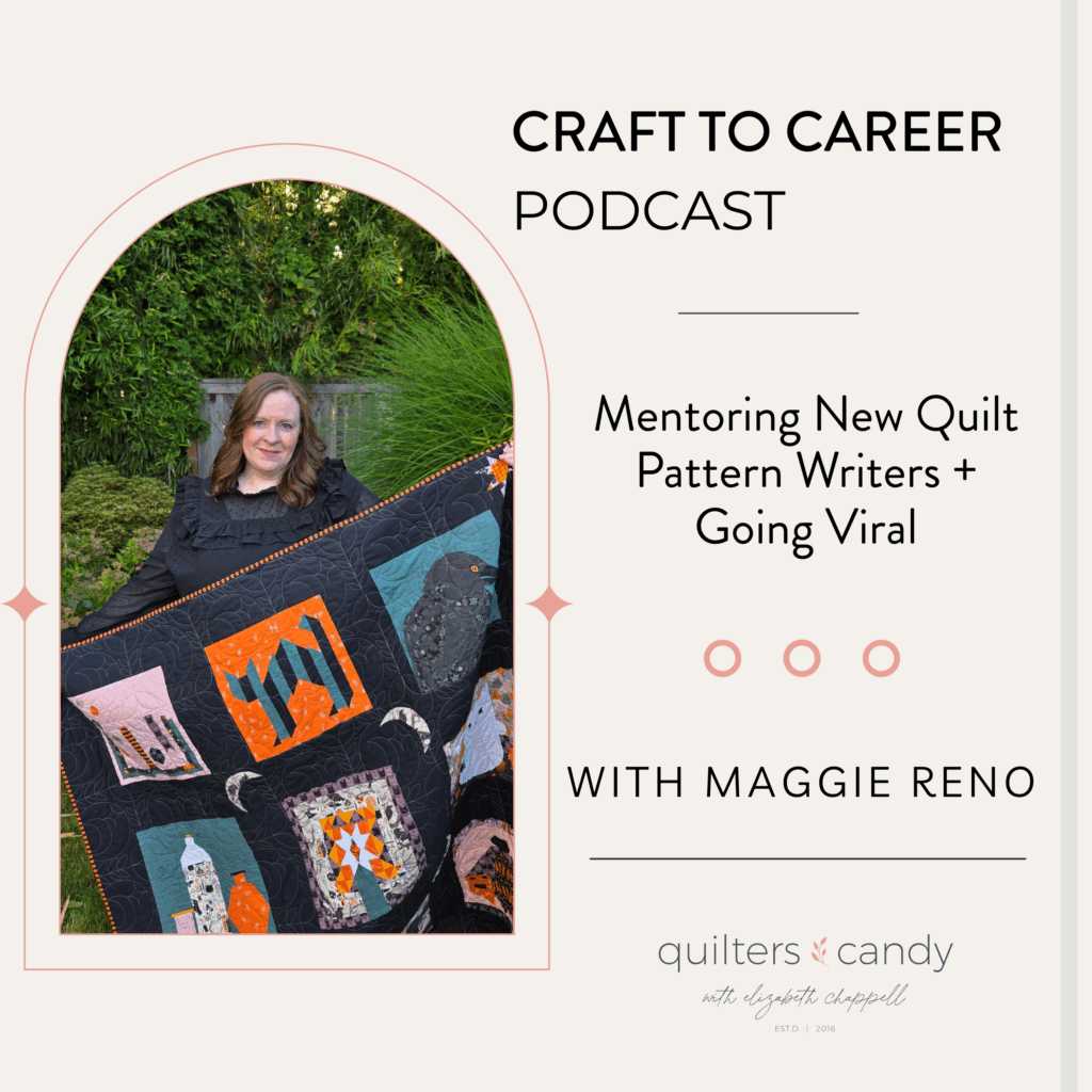 Learn how to mentor new quilt pattern writers and create a Halloween-themed quilt in this Craft to Career Podcast episode with Maggie Reno of Snug and Stitch. Perfect for aspiring quilt pattern designers looking for tips, collaboration ideas, and creative inspiration.