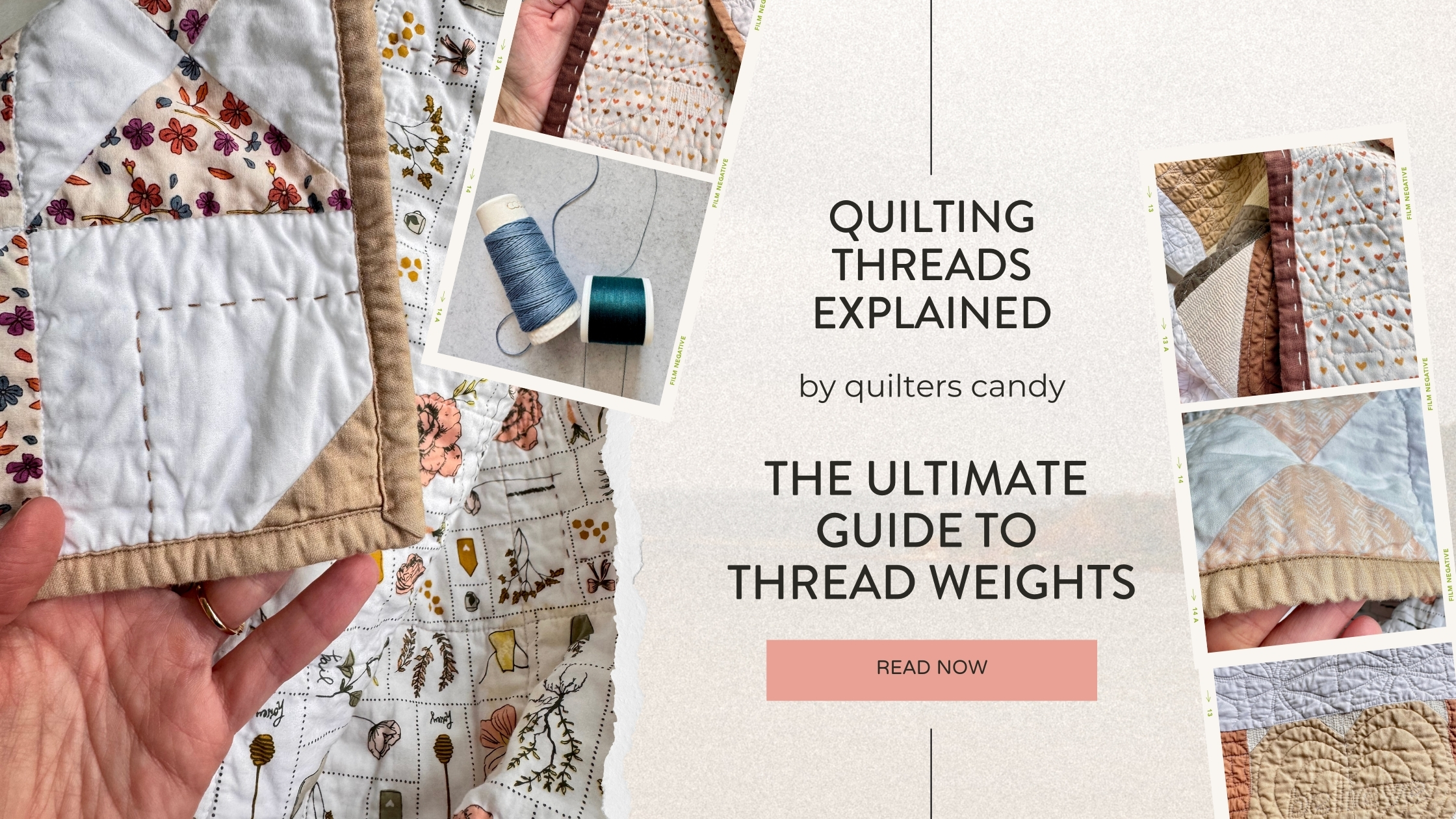 Quilting Threads Explained – The Ultimate Guide to Thread Weights by Quilters Candy. Collage showing Pearl Cotton thread, 50 wt quilting thread, and examples of hand quilting and machine quilting stitches.