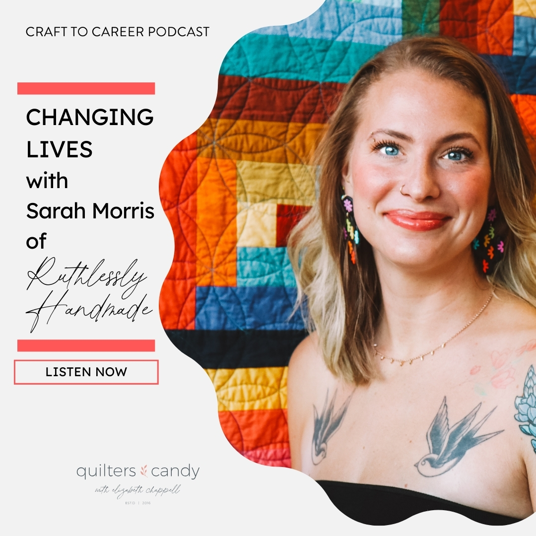 Blond woman in front of colorful quilt, Changing lives with Sarah Morris of Ruthlessly Handmade, Craft to Career Podcast