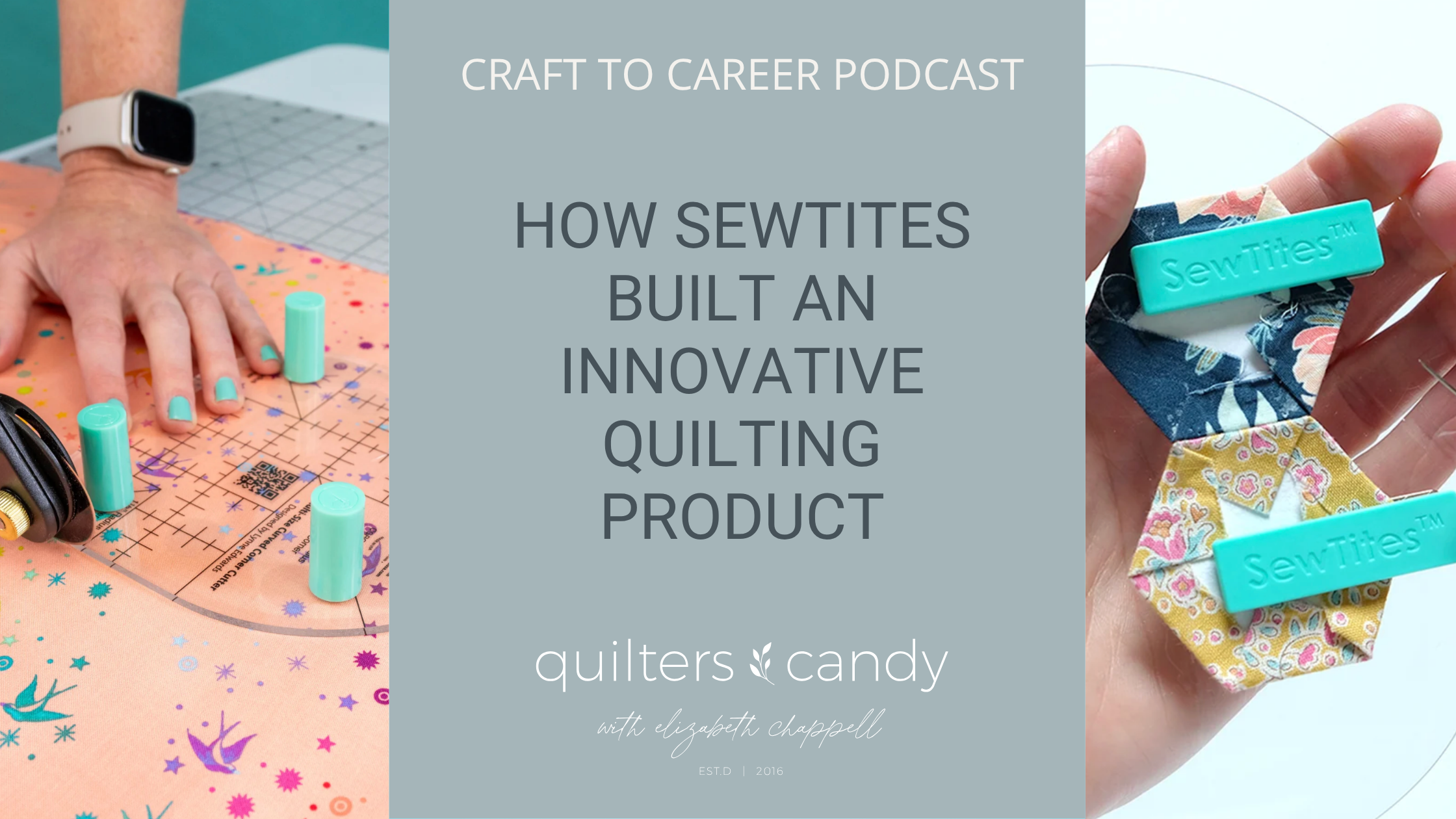 How SewTites Built an Innovative Quilting Product