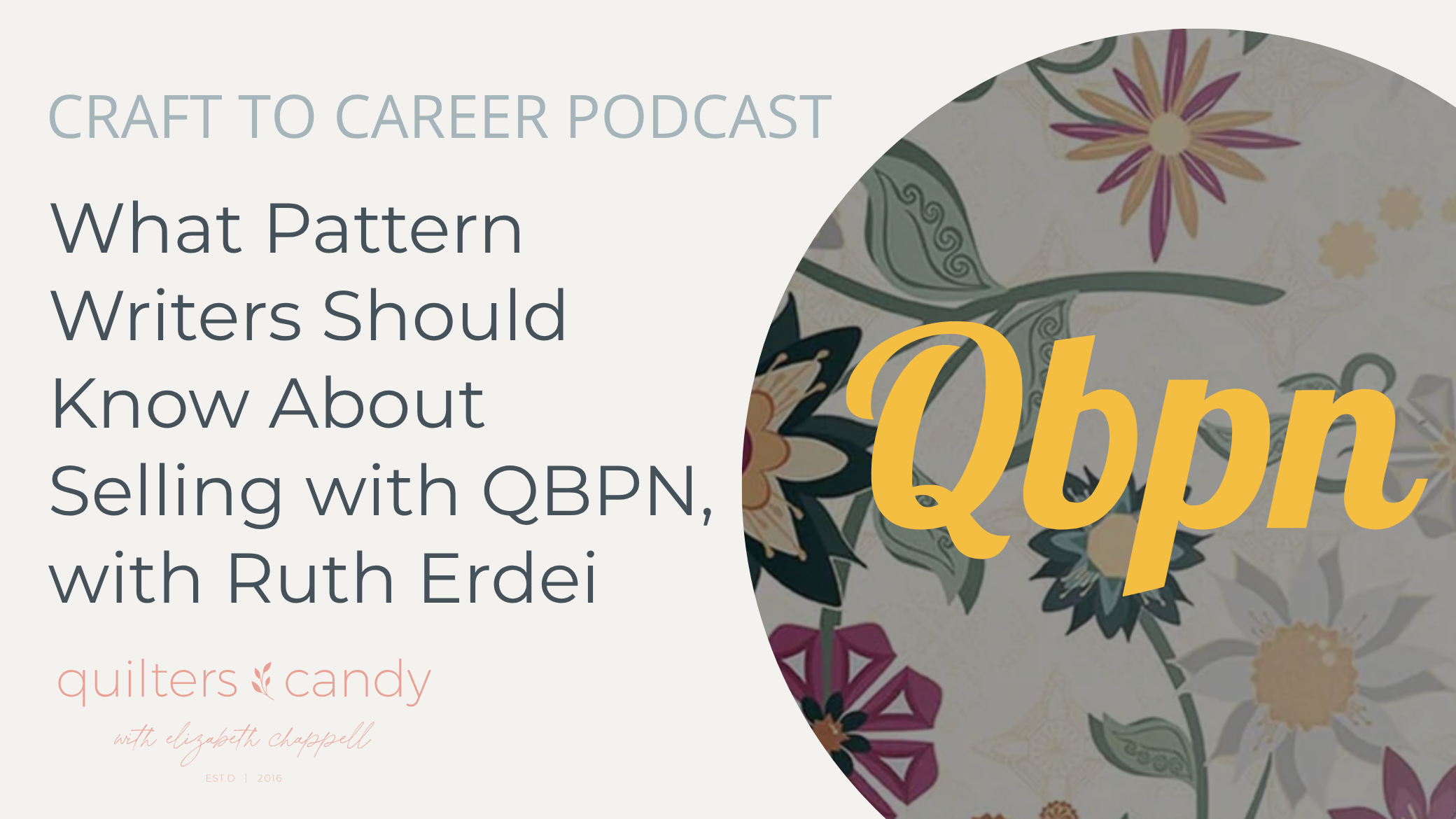 What Pattern Writers Should Know About Selling with QBPN, with Ruth Erdei